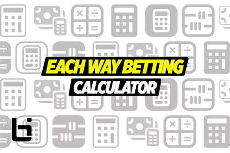 calculate an each way bet|Each Way Betting Calculator: Check Your Returns for Free!.